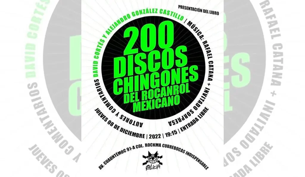 Presentan el libro ‘200 Discos Chingones del Rocanrol Mexicano’